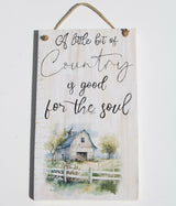 A little bit of country is good for the soul sign with shabby chic barn scene