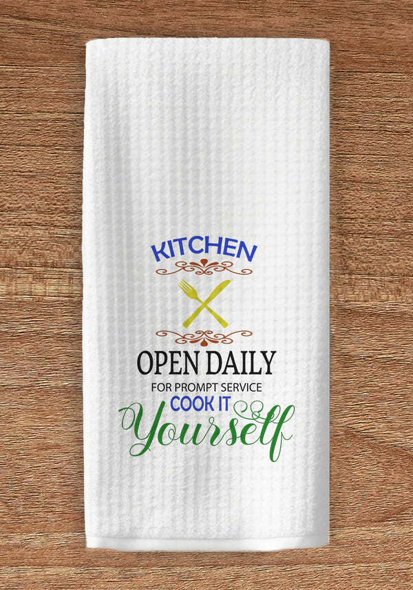 Kitchen Open Daily - For Prompt Service Cook it Yourselves